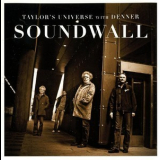 Taylor's Universe With Denner - Soundwall '2008