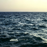 Deus - Following Sea '2012