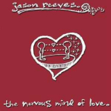 Jason Reeves - The Nervous Mind Of Love '2004