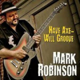 Mark Robinson - Have Axe - Will Groove '2012