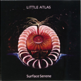 Little Atlas - Surface Serene '2003
