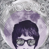 The Moons - Fables Of History '2012