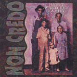 Non Credo - Happy Wretched Family '1999