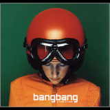 Bang Bang - Je T'aime Je T'aime '1999