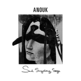 Anouk - Sad Singalongs Songs '2013
