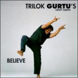 Trilok Gurtu - Believe '1995