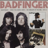 Badfinger - Badfinger / Wish You Were Here '1974