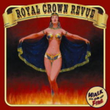 Royal Crown Revue - Walk On Fire '1999