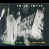 Yo La Tengo - President Yo La Tengo / New Wave Hot Dogs '1996