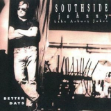Southside Johnny & The Asbury Jukes - Better Days '1991