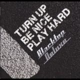 Blacktop Deluxe - Turn Up Be Nice Play Hard '2014