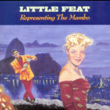 Little Feat - Representing The Mambo '1990