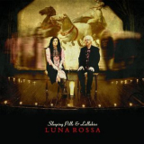 Luna Rossa - Sleeping Pills & Lullabies '2013