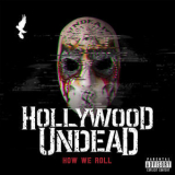 Hollywood Undead - How We Roll (single) '2015