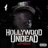 Hollywood Undead - Live Forever (single) '2015