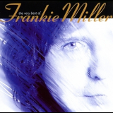 Frankie Miller - Ther Very Best Of Frankie Miller '1993