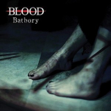 Blood - Bathory (CDM) '2011
