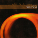 Robin Guthrie & Harold Budd - Before The Day Breaks '2007