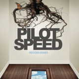 Pilot Speed - Wooden Bones '2009