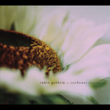Robin Guthrie - Sunflower Stories '2010