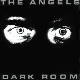 The Angels - Dark Room '1980