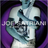 Joe Satriani - Is There Love In Space (2013 Remaster) '2004