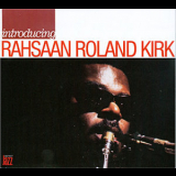 Rahsaan Roland Kirk - Introducing Rahsaan Roland Kirk '1972
