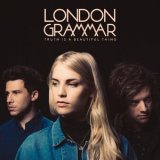 London Grammar - Truth Is A Beautiful Thing '2017