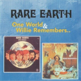 Rare Earth - One World / Willie Remembers '2004