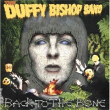 The Duffy Bishop Band - Back To The Bone '2000