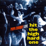 Popa Chubby - Hit The High Hard One (live) '1996