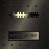 M.Ill.Ion - Get Millionized! '2001
