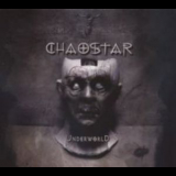 Chaostar - Underworld '2007