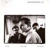 Jimmy Giuffre - Jimmy Giuffre 3 1961 (2CD) '1992