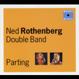 Ned Rothenberg Double Band - Parting '1996