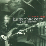 Jimmy Thackery & The Drivers - Sinner Street '2000