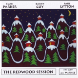 Evan Parker - Barry Guy - Paul Lytton - The Redwood Session '1995