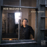 Rob Mazurek - Silver Spines '2002