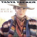 Tanya Tucker - What Do I Do With Me '1991