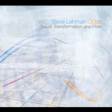 Steve Lehman - Travail, Transformation, and Flow '2009