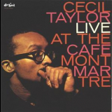 Cecil Taylor - Live at the Cafe Montmartre '1962