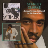 Stanley Clarke - Rocks, Pepples And Sand / Let Me Know You '2010