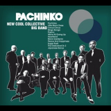 New Cool Collective Big Band - Pachinko '2010