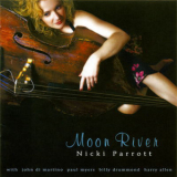 Nicki Parrott - Moon River '2007