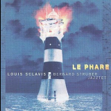 Louis Sclavis & Bernard Struber Jazztet - Le Phare '1998