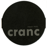 Cranc - Copper Fields '2010