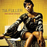 Tia Fuller - Decisive Steps '2010
