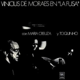 Vinicius De Moraes, Maria Creuza, Toquinho - Vinicius De Moraes 'la Fusa' Con Maria Creuza Y Toquinho '2010