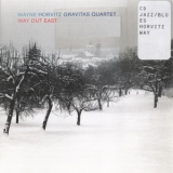 Wayne Horvitz Gravitas Quartet - Way Out East '2006