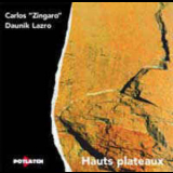 Daunik Lazro - Carlos Zingaro - Hauts Plateaux '1995
